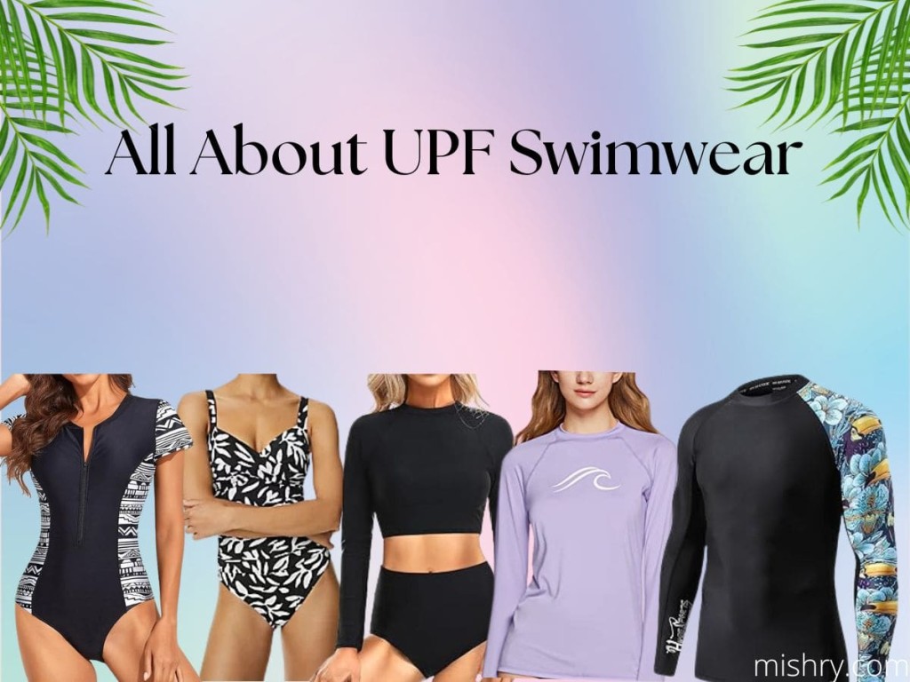 Upf สำหรับชุดว่ายน้ำคืออะไร?